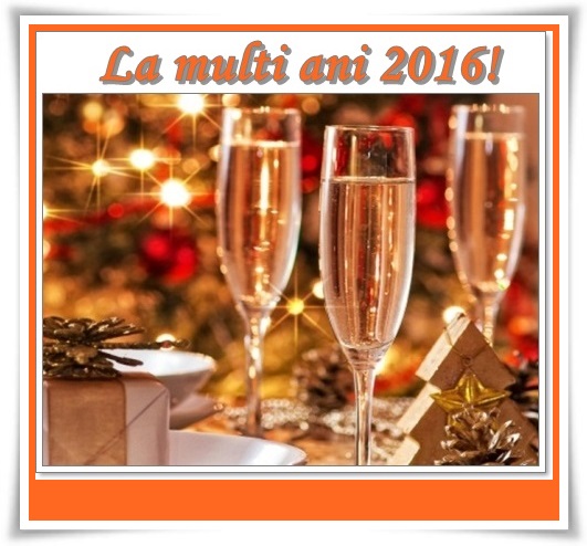Felicitari mesaje si urari de la multi ani pentru Anul Nou si Revelion 2016